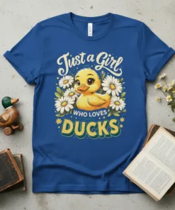 Just a Girl WHO LOVES DUCKS t-shirt with a cute baby duck and white daisies graphic