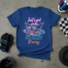 Neon-style graphic on a blue t-shirt: "Just a girl who loves GO-KART Racing" with a go-kart illustration