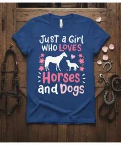 Just a Girl WHO LOVES Horses and Dogs text with horse and dog graphic, pink flowers, on a blue t-shirt