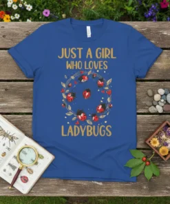 Just A Girl Who Loves Ladybugs text design with a circular arrangement of ladybugs and floral elements on a royal