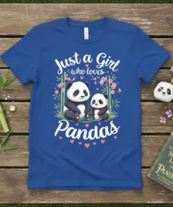 T-shirt with white text "Just a Girl who loves Pandas" above two cute pandas sitting among bamboo and pink flowers