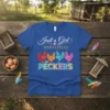 Just a Girl WHO LOVES PECKERS T-Shirt with colorful chickens and playful typography