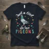 T-shirt with text "Just a Girl who loves PIGEONS" and a pigeon graphic surrounded by hearts