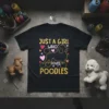 Just A Girl Who Loves Poodles text with poodle silhouette and hearts graphic on black t-shirt