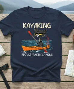 Black cat in kayak with paddle, text "KAYAKING BECAUSE MURDER IS WRONG" on navy t-shirt