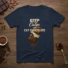 Keep Calm and Eat Chocolate t-shirt design with a graphic of a melting chocolate bar