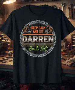 Keep Calm And Let Darren Handle That personalized quote t-shirt design with thumbs up graphics and tire tread border
