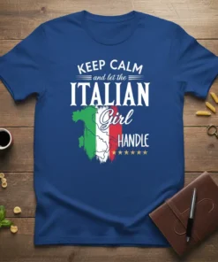 Keep Calm and Let the Italian Girl Handle text with Italy map graphic and Italian flag colors on a blue