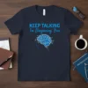 Navy t-shirt with blue text "KEEP TALKING I'm Diagnosing You" and a blue brain graphic