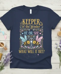 Keeper of the gender HE OR SHE WHAT WILL IT BEE? gender reveal t-shirt with cute bees and floral accents
