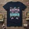 Keeper of the Gender T-Shirt design with pink and blue text, baby feet, and tiny shoes