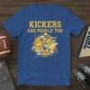 Kickers Are People Too T-Shirt featuring a graphic of a football player kicking a ball, with text in yellow and