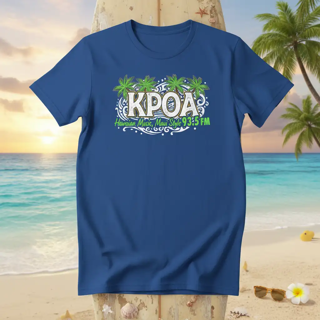 KPOA Hawaiian Music, Maui quote printed with creative illustration on durable material t-shirt design