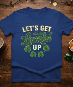 LET'S GET Lucked UP St. Patrick's Day t-shirt with shamrocks and festive green lettering