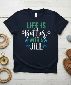 Life Is Better With A Jill text design with anchors and waves on a navy t-shirt