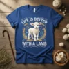Life Is Better With A Lamb text above a cute lamb graphic surrounded by wheat and flowers on a blue