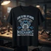 T-shirt design with "Life Is Full Of Risks Telling This Mechanic How To Do His Job Might Be One You