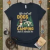 Life isn't all DOGS and CAMPING but it should be quote with a beagle dog and camper graphic on a