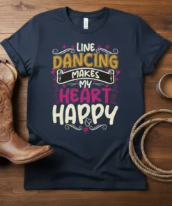 Line Dancing Makes My Heart Happy quote in colorful, playful typography on a navy t-shirt, featuring cowboy boot graphics and