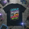 T-shirt with "Listen Up Rizzlers This Sigma Has Aura Energy No Cap" text in vibrant, retro-inspired lettering