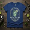T-shirt with "WELL, WELL, WELL... IF IT ISN'T LITTLE MISS 'I'M NEVER DRINKING AGAIN' DRINKING AGAIN" quote and mojito graphic