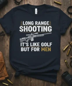 Long Range Shooting It's Like Golf But For Men quote on a navy t-shirt with a sniper rifle graphic