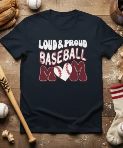 Loud & Proud Baseball Mom graphic tee featuring bold text and a baseball heart design, dark navy shirt