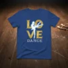 LOVE DANCE bold graphic design printed on comfortable cotton t-shirt