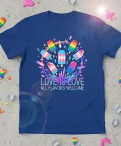 T-shirt with "LOVE IS LOVE ALL FLAVORS WELCOME" text and rainbow/transgender flag popsicle graphics