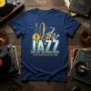 I love JAZZ AND JAZZ LOVES ME text with jazz instruments like saxophone, trumpet, and cello on a navy blue