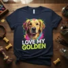 Love My Golden t-shirt with a colorful Golden Retriever dog portrait and bold text design