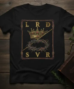 LRD SVR Christian T-Shirt with crown and crown of thorns graphic, symbolizing Jesus the Lord Savior