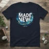 MADE NEW 2 COR. 5:17 Christian T-Shirt with blue and gold abstract design