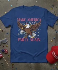 Make America Party Again T-Shirt with patriotic eagle holding disco ball and wearing top hat