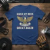 Make My Neck Great Again Great Again patriotic t-shirt with eagle graphic and stars, in bold font