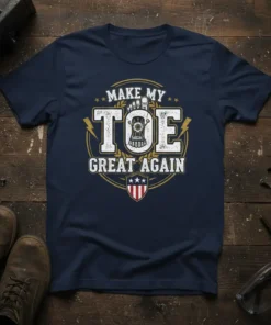 Make My Toe Great Again humorous t-shirt design with a graphic of a prosthetic toe and American shield
