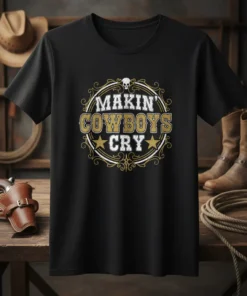 Makin' Cowboys Cry t-shirt with distressed typography and a skull graphic, set against a western-themed background