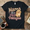 Mama OF A SPOILED Pekingese text with cute illustration of a crowned Pekingese dog on a black t-shirt