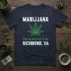 Marijuana leaf graphic with text "MARIJUANA Because my buds just arn't the same RICHMOND, VA" on a navy t-shirt