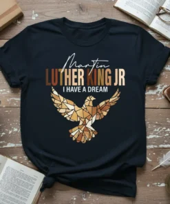 Martin Luther King Jr I Have A Dream t-shirt with dove graphic and bold text