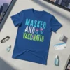 Text "Masked and Vaccinated" with a face mask and syringe graphic on a blue t-shirt