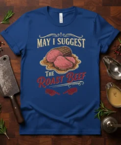 May I Suggest The Roast Beef t-shirt design with sliced roast beef graphic and pointing fingers