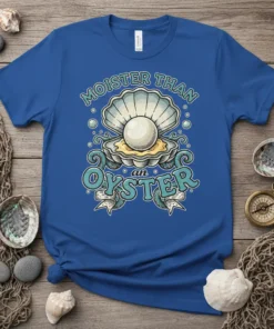 Moister Than An Oyster text with a graphic of a pearl inside an open oyster shell on a blue t-shirt