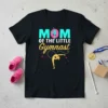Mom Of The Little Gymnast t-shirt with turquoise and gold text and a graphic of a gymnast