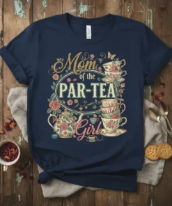 Mom of the Par-Tea Girl text design with vintage teacups, teapot, roses, and butterflies on a navy t-shirt