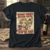 Mommy Drinks Because You're You're Bad detailed graphic design printed on comfortable cotton t-shirt