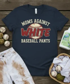 Navy t-shirt with distressed text "MOMS AGAINST WHITE BASEBALL PANTS" and a baseball graphic