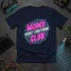Navy t-shirt with "Moms Hardly-Functioning Club" text in neon pink and cyan circuit board design