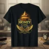 Money is calling... and I must go! quote with treasure chest graphic on a black t-shirt