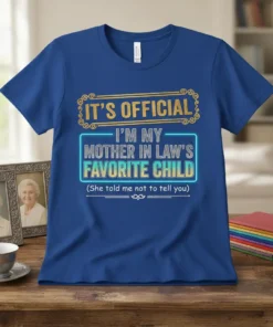 I'm My Mother In Law's Favorite Child funny quote t-shirt design with neon-style text and decorative border